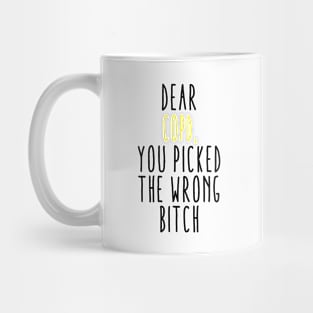 Dear COPD You Picked The Wrong Bitch Mug